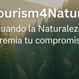 Premios Tourism4Nature  para las empresas tursticas comprometidas con la Naturaleza
