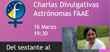 La FAAE presenta su agenda astronmica de marzo con charlas talleres y jvenes talentos