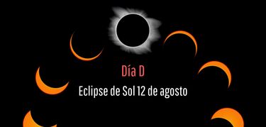 Hoy es el da D Eclipse total de Sol y Perseidas en una jornada histrica