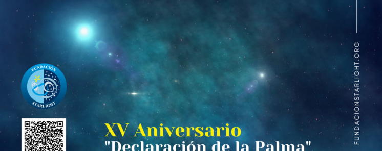 Aniversario de la Declaracin Starlight quince aos defendiendo el cielo nocturno