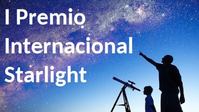 Premios Starlight promocin del astroturismo y proteccin del cielo